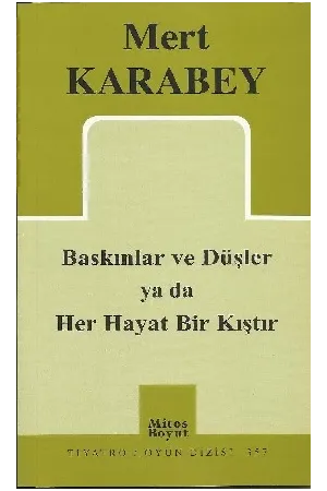 Baskınlar ve Düşler