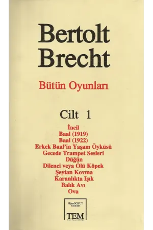 Bertolt Brecht - Bütün Oyunları Cilt 1