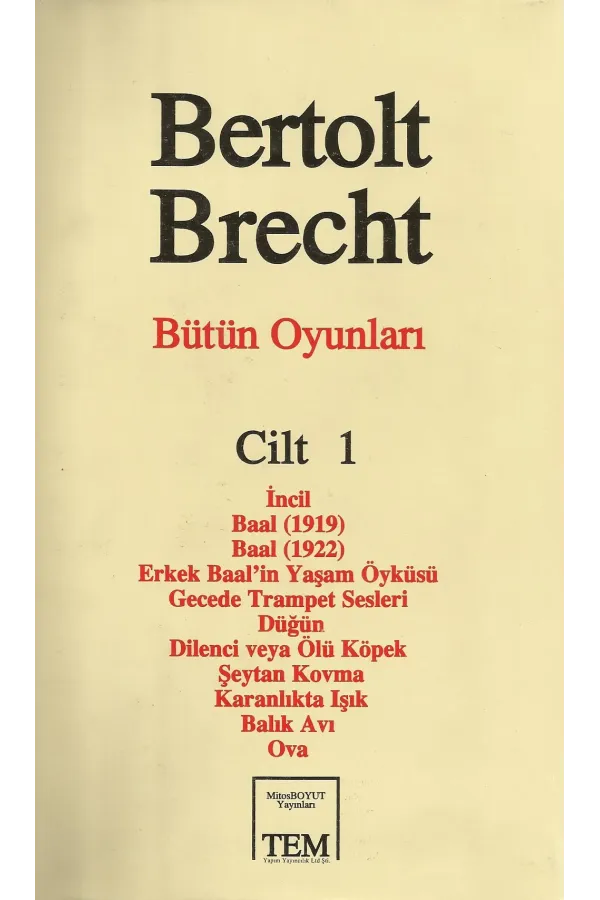 Bertolt Brecht - Bütün Oyunları Cilt 1
