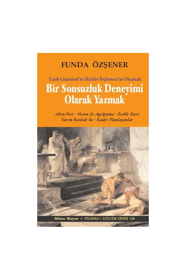 Bir Sonsuzluk Deneyimi Olarak Yazmak