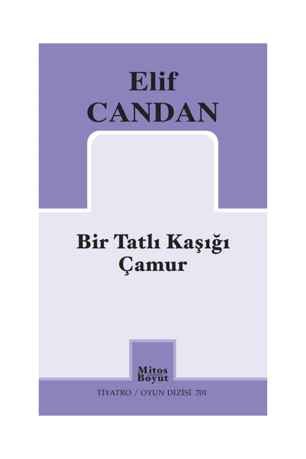 Bir Tatlı Kaşığı Çamur