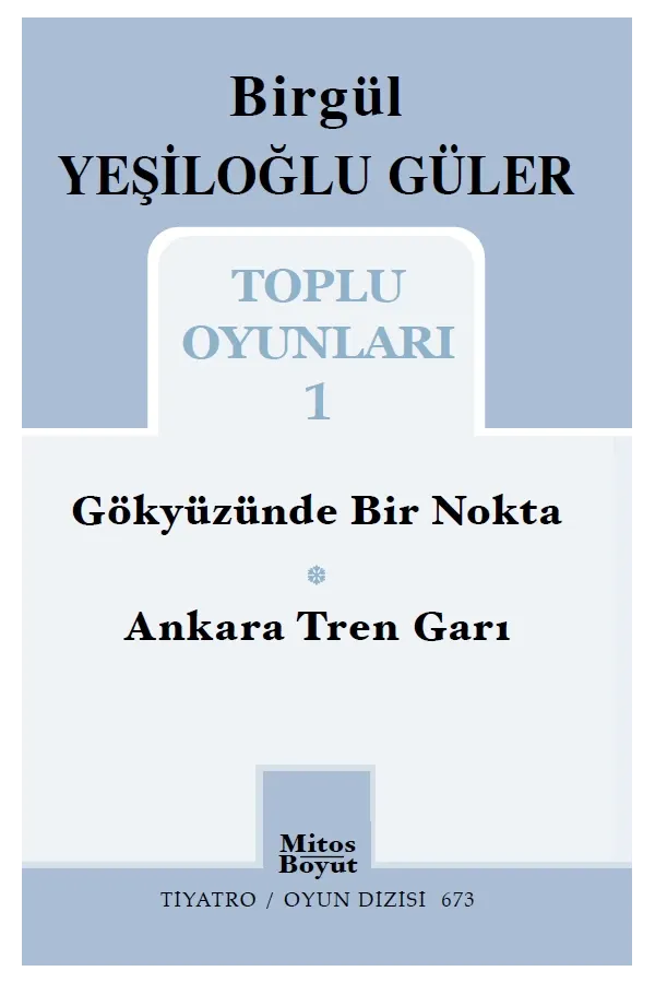 Birgül Yeşiloğlu Güler - Toplu Oyuları 1
