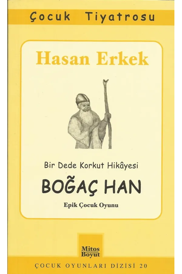 Boğaç Han (Bir Dede Korkut Hikâyesi)