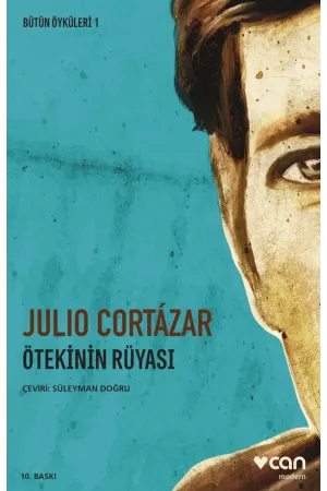 Bütün Öyküleri 1 - Ötekinin Rüyası