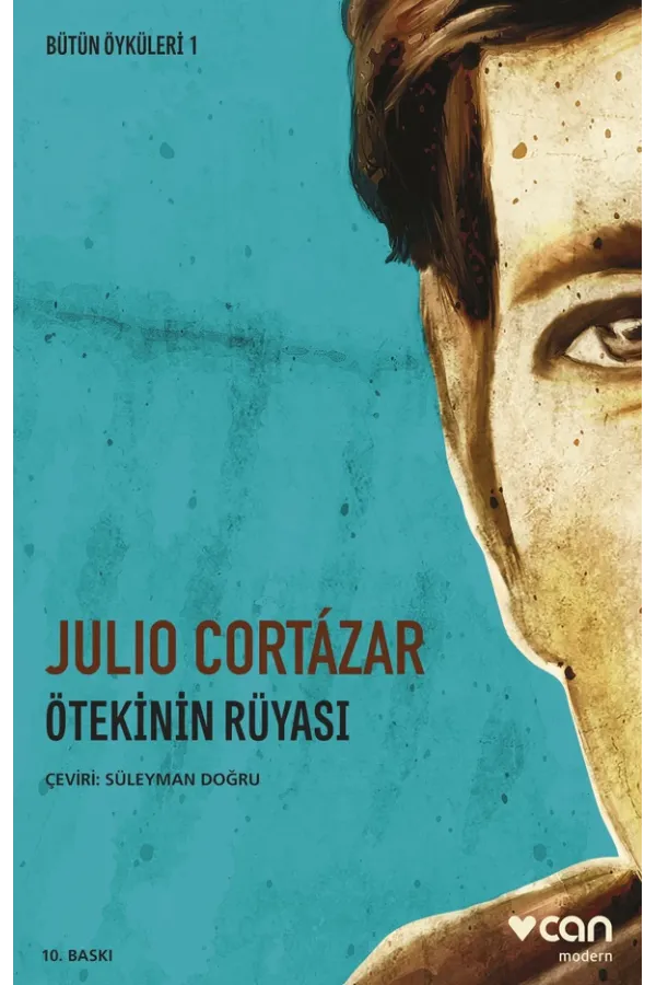 Bütün Öyküleri 1 - Ötekinin Rüyası