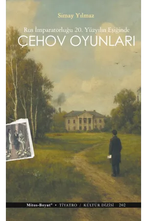 Çehov Oyunları (Rus İmparatorluğu 20. Yüzyılın Eşiğinde)
