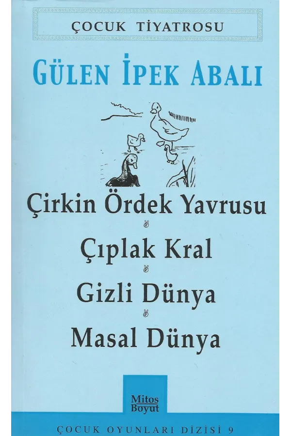 Çirkin Ördek- Çıplak Kral - Gizli Dünya - Masal Dünya