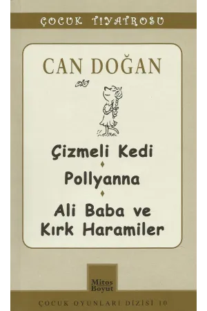 Çizmeli Kedi - Pollyanna - Ali Baba Ve Kırk Haramiler