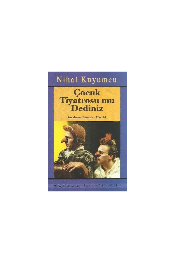 Çocuk Tiyatrosu mu Dediniz?