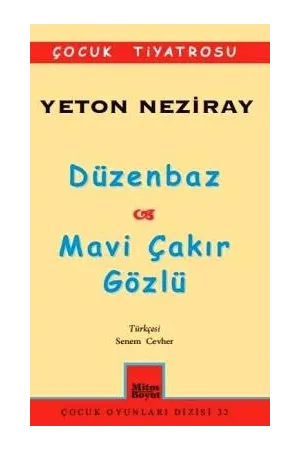 Çocuk Tiyatrosu: Düzenbaz / Mavi Çakır Gözlü