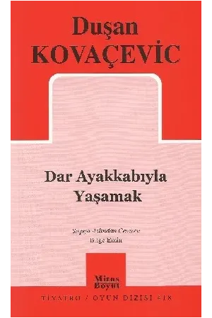 Dar Ayakkabıyla Yaşamak