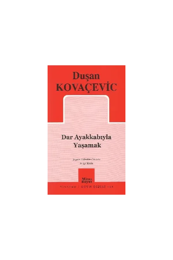 Dar Ayakkabıyla Yaşamak