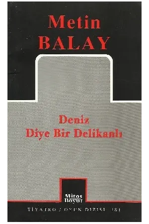 Deniz Diye Bir Delikanlı
