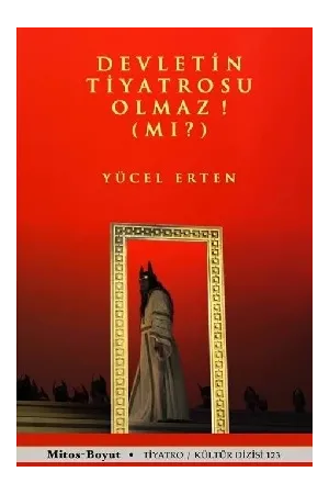 Devletin Tiyatrosu Olmaz! (Mı?)
