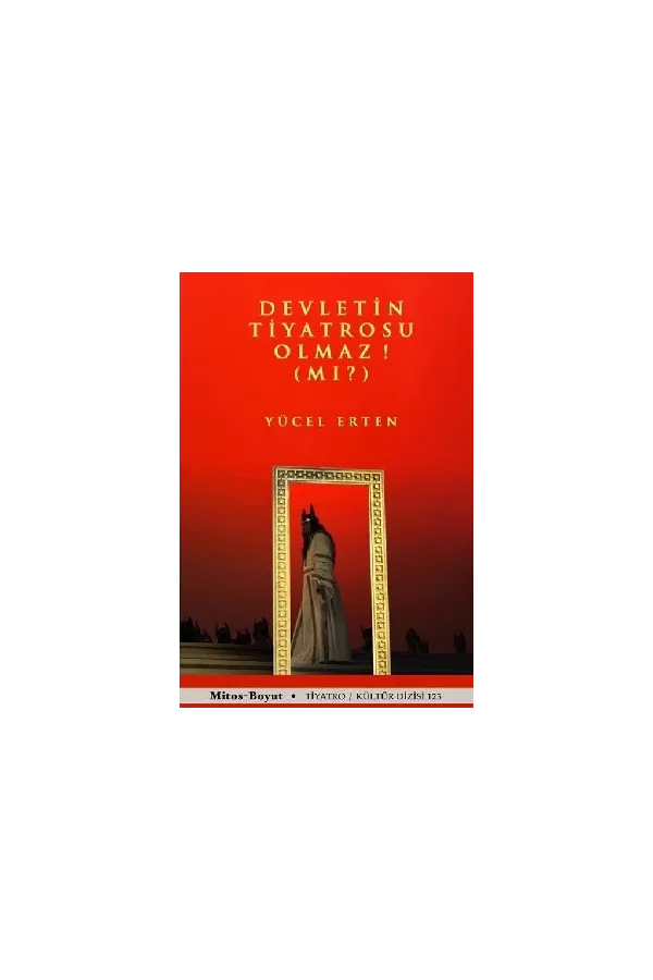 Devletin Tiyatrosu Olmaz! (Mı?)