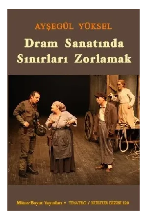 Dram Sanatında Sınırları Zorlamak