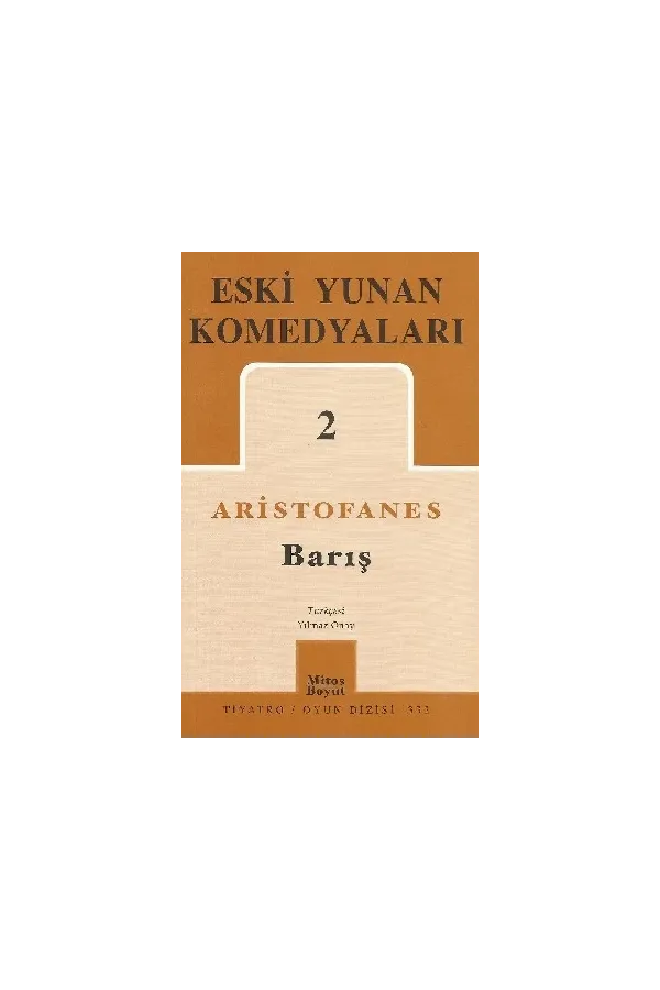 Eski Yunan Komedyaları 2: Barış