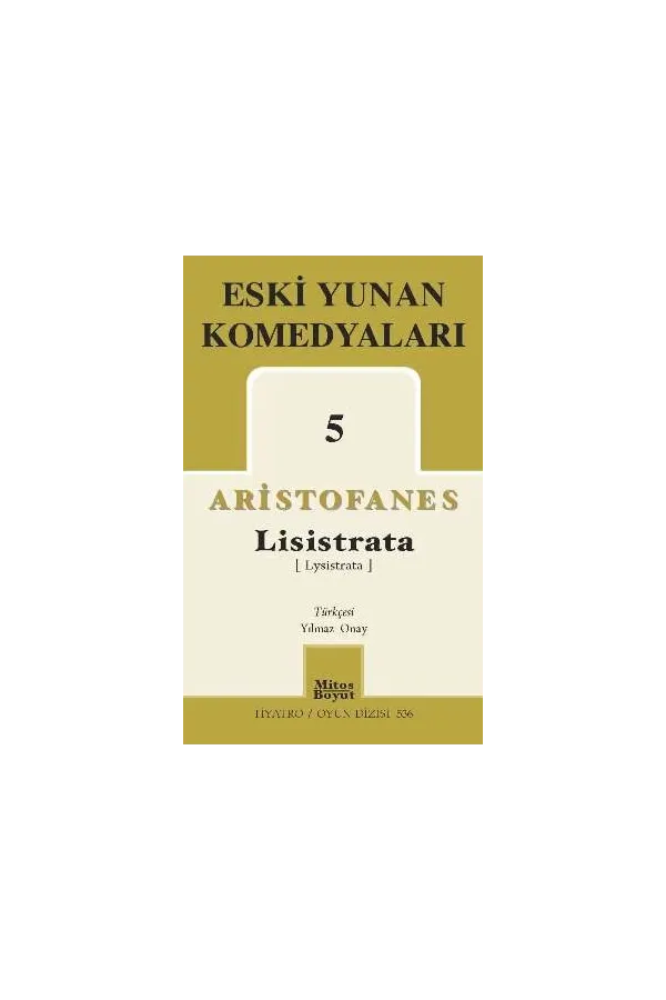 Eski Yunan Komedyaları 5: Lisistrata