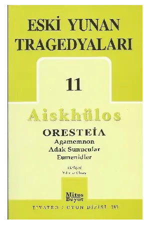 Eski Yunan Tragedyaları 11: Oresteia