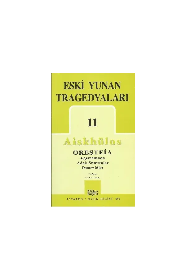 Eski Yunan Tragedyaları 11: Oresteia
