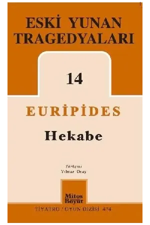 Eski Yunan Tragedyaları 14: Hekabe