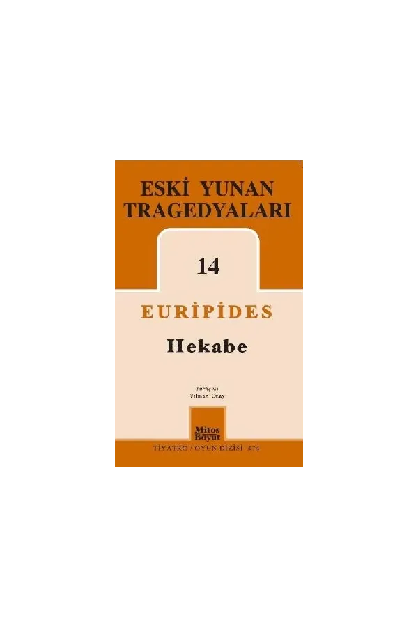 Eski Yunan Tragedyaları 14: Hekabe