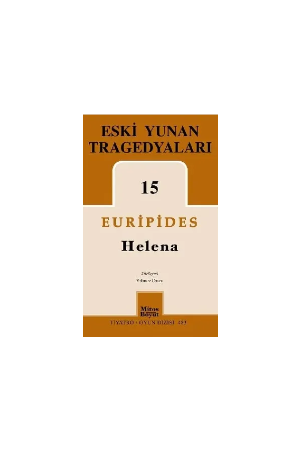 Eski Yunan Tragedyaları 15: Helena