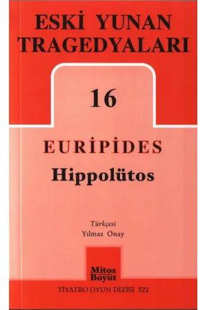 Eski Yunan Tragedyaları 16: Hippolütos