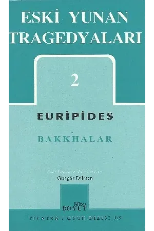 Eski Yunan Tragedyaları 2: Bakkhalar