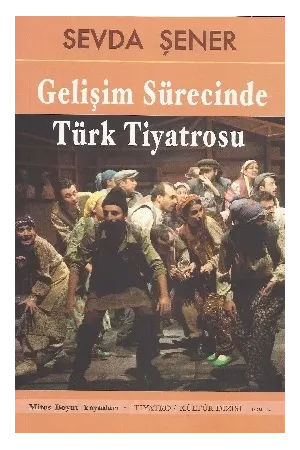 Gelişim Sürecinde Türk Tiyatrosu