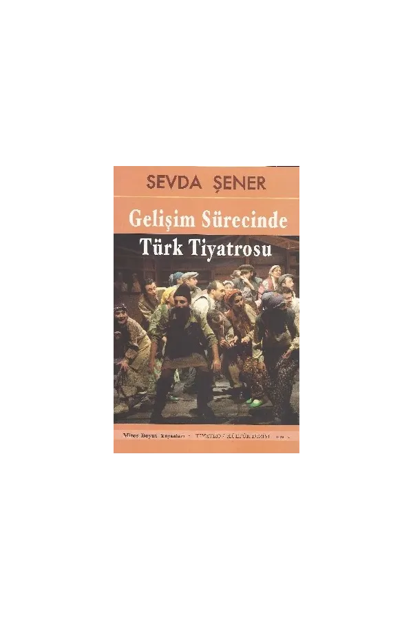 Gelişim Sürecinde Türk Tiyatrosu