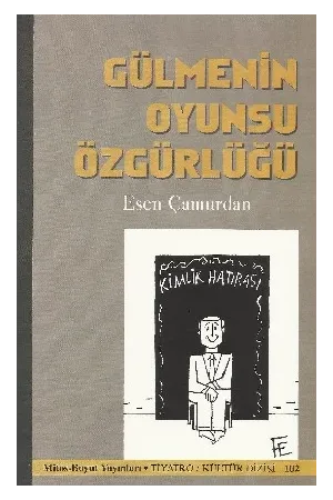 Gülmenin Oyunsu Özgürlüğü