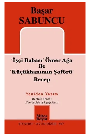 İşçi Babası Ömer Ağa ile Küçükhanımın Şoförü Recep