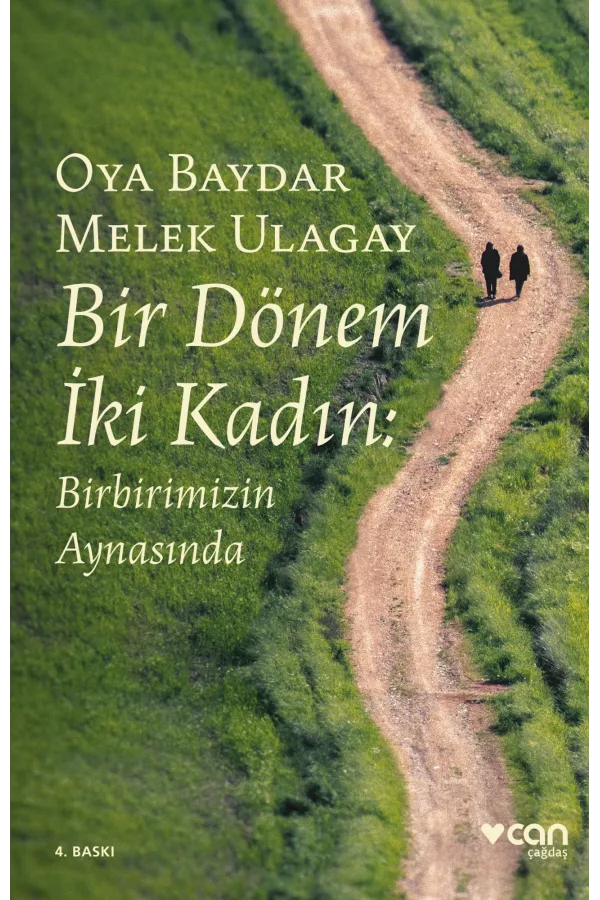 Bir Dönem İki Kadın:Birbirimizin Aynasında