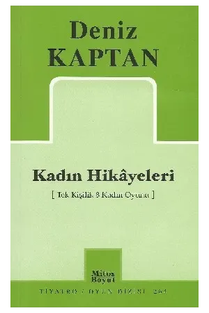 Kadın Hikâyeleri (8 Adet Tek Kişilik oyun)