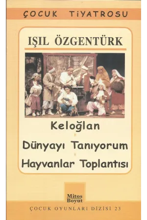 Keloğlan - Dünyayı Tanıyorum - Hayvanlar Toplantısı