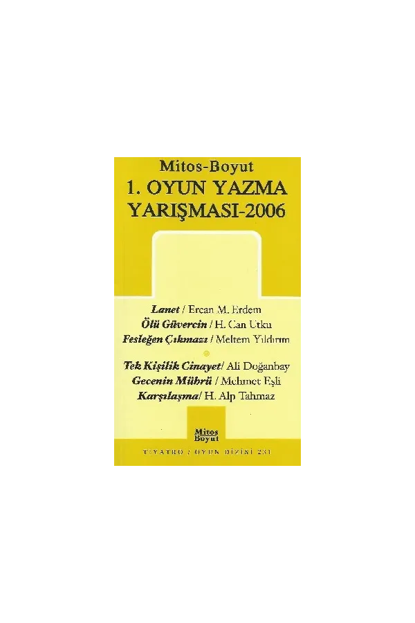 Mitos-Boyut 1. Oyun Yazma Yarışması/ 2006
