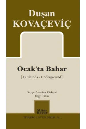 Ocak'ta Bahar (Yeraltında-Underground)