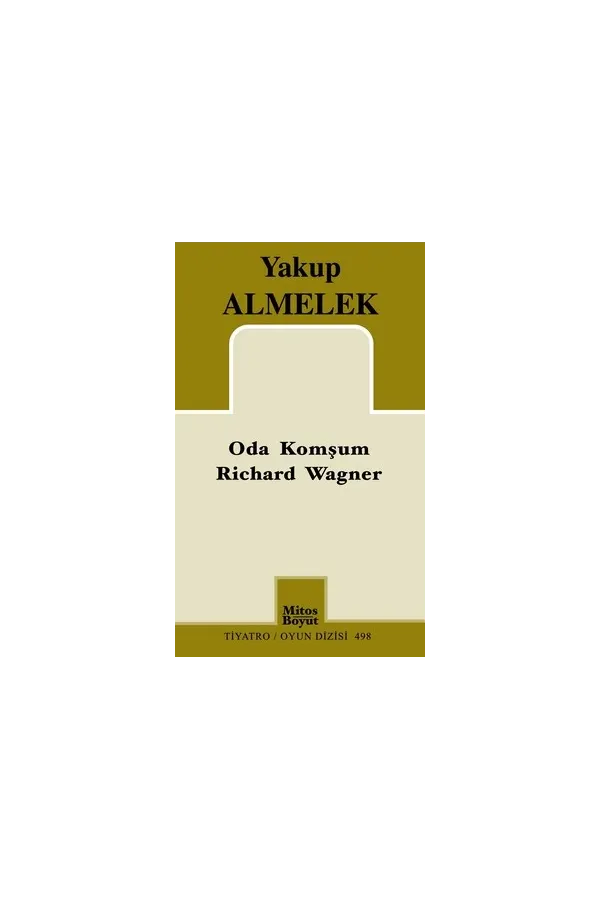Oda Komşun Richard Wagner