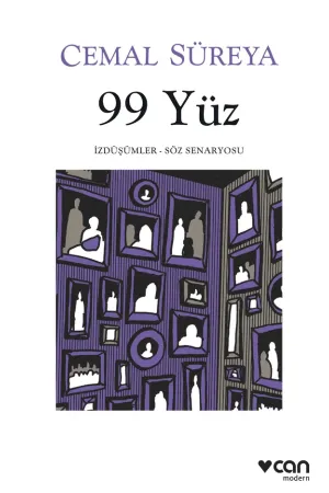 99 Yüz: İzdüşümler / Söz Senaryosu