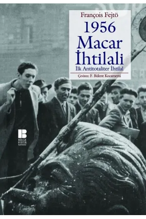 1956 Macar İhtilali-İlk Antitotaliter İhtilal