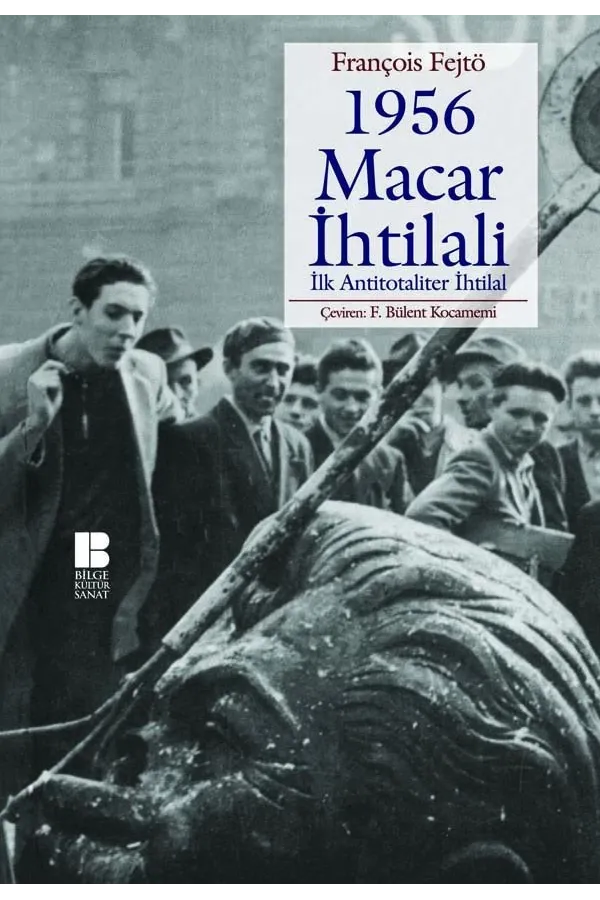 1956 Macar İhtilali-İlk Antitotaliter İhtilal