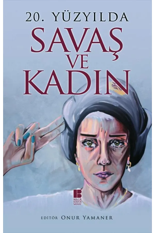 20. Yüzyılda Savaş ve Kadın