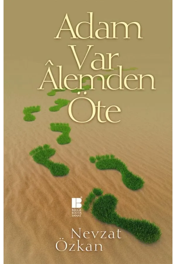 Adam Var Alemden Öte