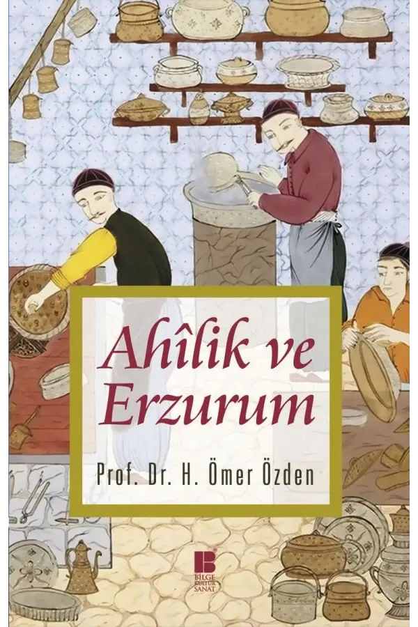 Ahilik ve Erzurum