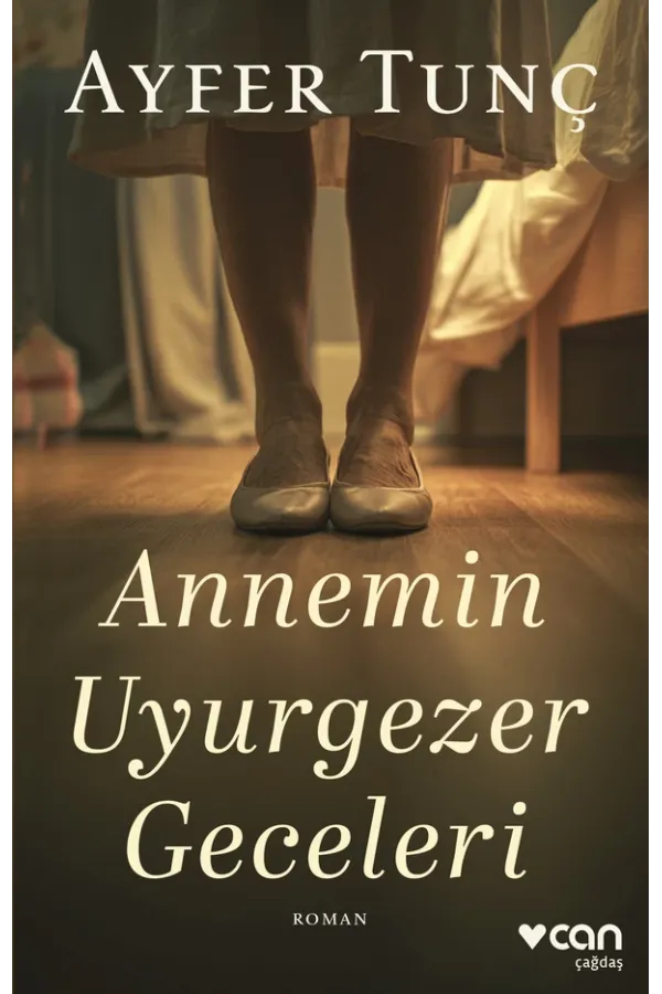 Annemin Uyurgezer Geceleri