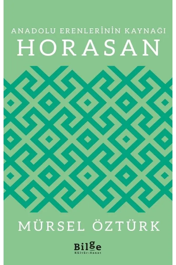 Anadolu Erenlerinin Kaynağı Horasan