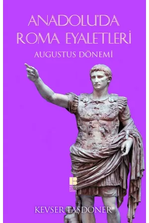 Anadolu'da Roma Eyaletleri-Augustus Dönemi