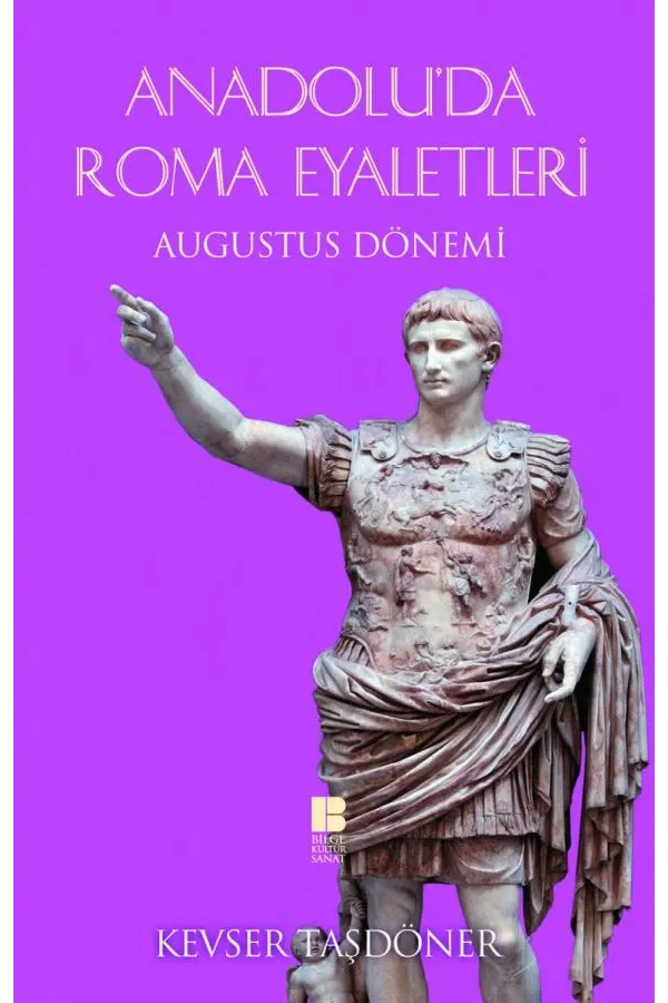 Anadolu'da Roma Eyaletleri-Augustus Dönemi