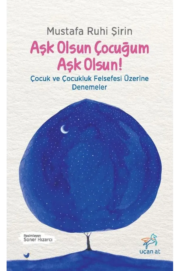 Aşk Olsun Çocuğum Aşk Olsun!